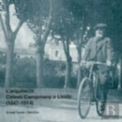 L'Arquitecte Celestí Campmany A Lleida (1847-1914)