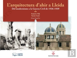Bertrand.pt - L'Arquitectura D'Ahir A Lleida