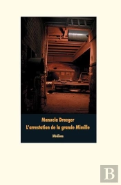 L'Arrestation De La Grande Mimille