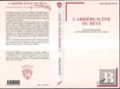 L'Arriere-Scène Du Rêve : Essai Psychanalytique Sur Les Fondements Du Rêve Et Ses Échecs