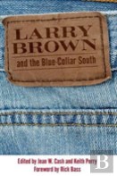 Larry Brown And The Blue-Collar South