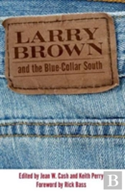 Larry Brown And The Blue-Collar South