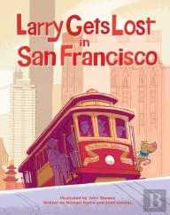 Larry Gets Lost In San Francisco