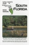 Larry Larsen'S Guide To South Florida Bass Waters Book 3