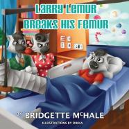 Larry Lemur Breaks His Femur