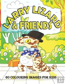 Bertrand.pt - Larry Lizard & Friends 60 Colouring Images For Kids
