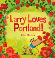 Larry Loves Portland!