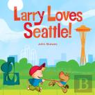 Larry Loves Seattle!