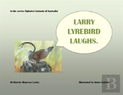 Larry Lyrebird Laughs