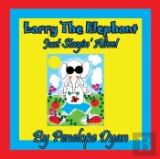 Larry The Elephant --- Just Stayin' Alive!
