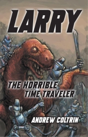 Larry The Horrible Time Traveler