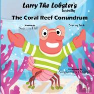Larry The Lobster'S Lucky Day - The Coral Reef Conundrum Coloring Book