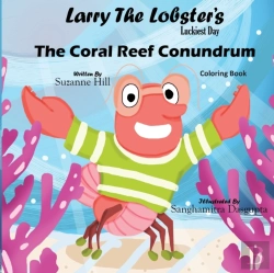 Bertrand.pt - Larry The Lobster'S Lucky Day - The Coral Reef Conundrum Coloring Book