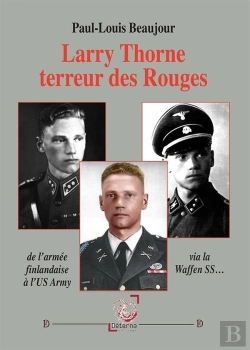 Bertrand.pt - Larry Thorne Terreur Des Rouges : De L'Armée Finlandaise À L'Us Army Via La Waffen Ss...