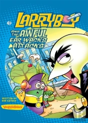 Larryboy And The Awful Ear Wacks Attacks