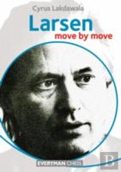 Larsen: Move By Move