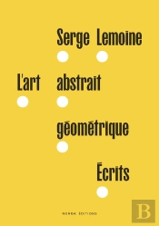 L'Art Abstrait Géométrique : Écrits