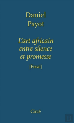 Bertrand.pt - L'Art Africain, Entre Silence Et Promesse