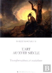 L'Art Au Xviii Siècle ; Transformations Et Mutations