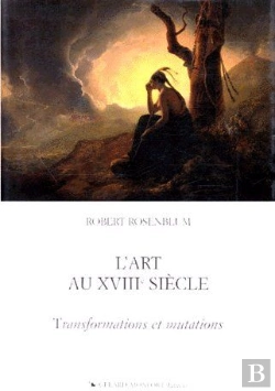 Bertrand.pt - L'Art Au Xviii Siècle ; Transformations Et Mutations