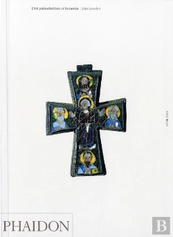Bertrand.pt - L'Art Byzantin Et Paleochretien