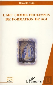 L'Art Comme Processus De Formation De Soi