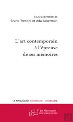 Bertrand.pt - L'Art Contemporain À L'Épreuve De Ses Mémoires
