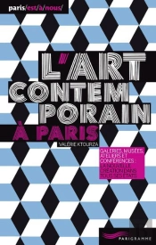 L'Art Contemporain A Paris 2013
