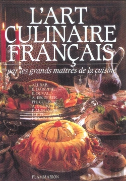 Bertrand.pt - L'Art Culinaire Francais Par Les Grands Maitres De La Cuisine ; Edition 2003