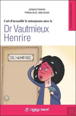 Bertrand.pt - L'Art D'Accueillir La Menopause Avec Le Dr Vautmieux Henrire