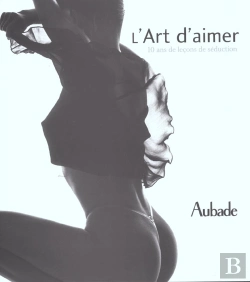 Bertrand.pt - L'Art D'Aimer ; 10 Ans De Lecons De Seduction