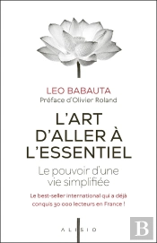 L'Art D'Aller À L'Essentiel