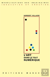 L'Art Dans Le Tout Numérique
