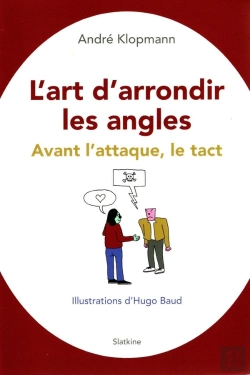 Bertrand.pt - L'Art D'Arrondir Les Angles : Avant L'Attaque, Le Tact