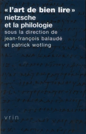 «L'Art De Bien Lire» : Nietzsche Et La Philologie
