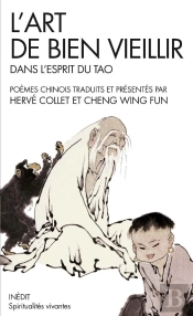 L'Art De Bien Vieillir Dans L'Esprit Du Tao