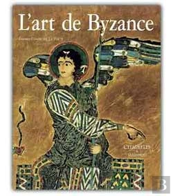Bertrand.pt - L'Art De Byzance