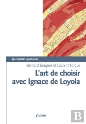 L'Art De Choisir Selon Ignace De Loyola
