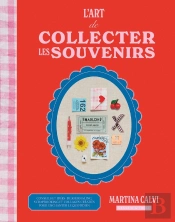 L'Art De Collecter Les Souvenirs