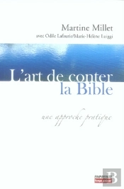 L'Art De Conter La Bible ; Une Approche Pratique