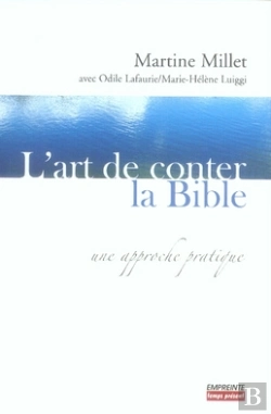 Bertrand.pt - L'Art De Conter La Bible ; Une Approche Pratique
