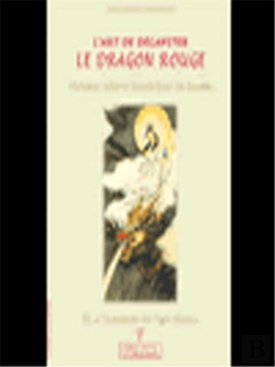 Bertrand.pt - L'Art De Décapiter Le Dragon Rouge