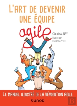 Bertrand.pt - L'Art De Devenir Une Équipe Agile