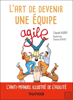 Bertrand.pt - L'Art De Devenir Une Équipe Agile