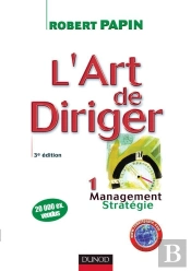 L'Art De Diriger - Tome 1 - 3ème Édition - Management . Stratégie - Livre+Compléments En Ligne