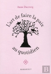 L'Art De Faire La Paix Au Quotidien