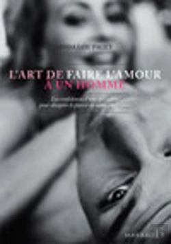 Bertrand.pt - L'Art De Faire L'Amour À Un Homme
