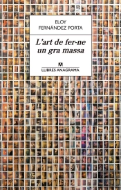 L'Art De Fer-Ne Un Gra Massa