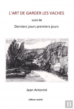 Bertrand.pt - L'Art De Garder Les Vaches : Derniers Jours Premiers Jours