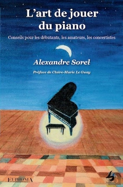 Bertrand.pt - L'Art De Jouer Du Piano : Conseils Pour Les Débutants, Les Amateurs, Les Concertistes